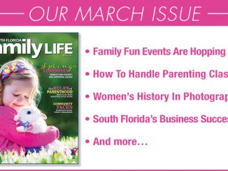 South Florida Family Life Magazine - March 2021