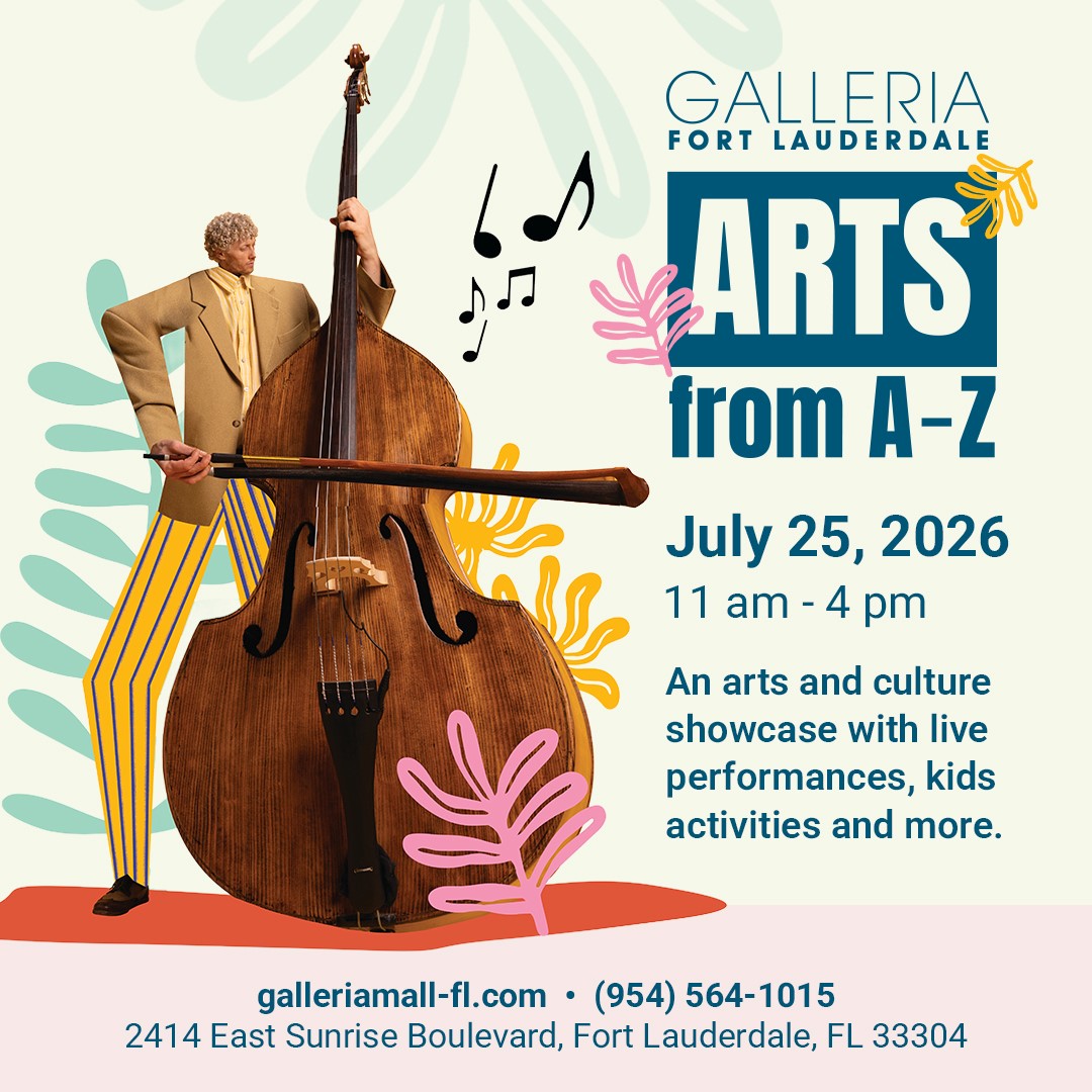 Galleria Fort Lauderdale’s “Arts from A to Z” Free Cultural Showcase