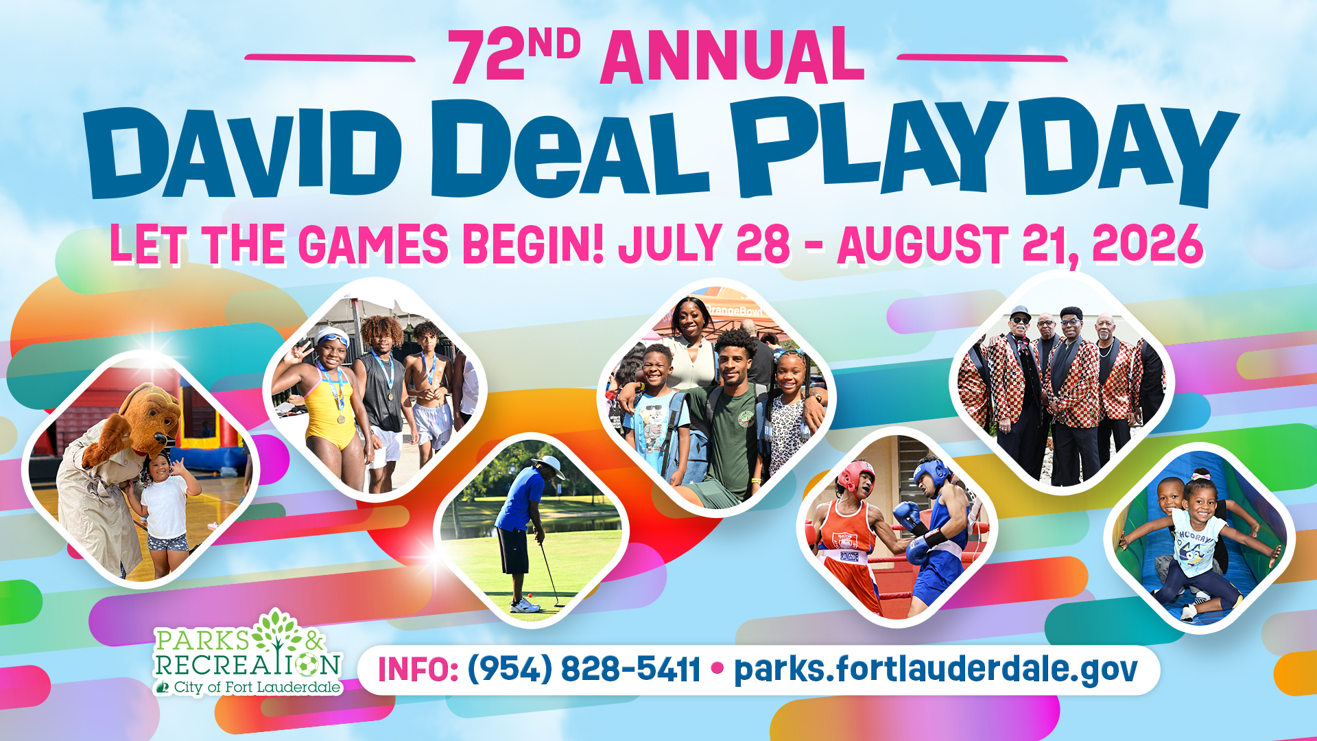 Playday was introduced in 1953 by Joseph C. Carter, the first director of Sunland Park (renamed Carter Park in 1994), as an opportunity for Fort Lauderdale youth to participate in track and field events. In 1971, the event was renamed David Deal Playday in honor of David Deal Sr., a longtime Broward County educator, coach and community mentor. Today, David Deal Playday is a summer celebration featuring multiple events including a golf tournament, teen concert, basketball tournament, jazz concert, boxing tournament, championship swim meet, and of course, the legendary David Deal Playday Kids Day. The City of Fort Lauderdale Parks and Recreation Department will celebrate the 72nd Annual David Deal Playday with a series of events from July 28 to August 21. With the exception of the golf tournament, all Playday events are free and open to the public. David Deal Playday Flyer Event Schedule National Night Out Tuesday, July 28, 2026 4-7 PM Carter Park Join us for crime prevention, back-to-school giveaways, and special guests! Bring your family, friends, and neighbors for an evening of fun and community building with the Fort Lauderdale Police and Parks and Recreation Departments! Teen Night Friday, July 31, 2026 5-8 PM Carter Park Teens will enjoy a night with friends featuring swim education, water games, a DJ, vendors, and much more. Golf Tournament Saturday, August 1, 2026 8 AM - Noon Osswald Park Come join this 9-hole golf tournament recognizing community legends. The tournament will consist of a closest-to-pin contest and a putting contest. Refreshments will be served. Register in person at Osswald Park by July 27, 2026. Entry Fee: $25.00 Sunshine Health Orange Bowl Family Fun and Fit Day Presented by PNC Bank Saturday, August 1, 2026 9 AM - 12 PM Carter Park In partnership with the Orange Bowl Festival Events, this family event will include a youth football clinic, free backpacks and school supplies, a kids fun zone, free haircuts, food trucks, music, and interactive fun for the whole family! For more information, visit the Sunshine Health Orange Bowl Family Fun and Fit Day website. Boxing Under the Stars Thursday, August 6, 2026 7-10 PM Carter Park Contender’s Boxing Club, the USBA, and the City of Fort Lauderdale proudly present the annual boxing event at Carter Park Arena featuring South Florida’s most talented boxers competing for their titles. Summer Jamz Friday, August 21, 2026 7 - 10 PM Mills Pond Park